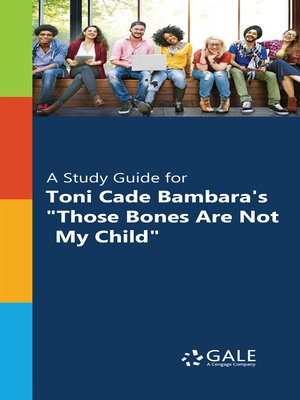 cover image of A Study Guide for Toni Cade Bambara's "Those Bones Are Not My Child"